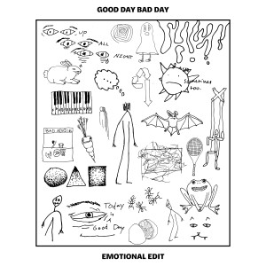 Good Day Bad Day (Emotional Edit) (Explicit)