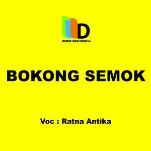 ดาวน์โหลดและฟังเพลง Bokong Semok พร้อมเนื้อเพลงจาก Ratna Antika