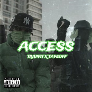 Trapfit的專輯Access (Trapfit Remix) (Explicit)