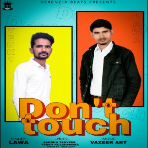 收聽Lawa的Don't Touch歌詞歌曲