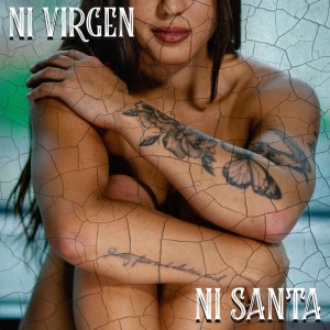 Listen to Ni Virgen Ni Santa (Explicit) song with lyrics from ILUMINATIK BUFFON