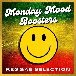 Album Monday Mood Boosters: Reggae Selection from 