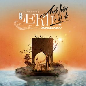 Dengarkan lagu Anh Luôn Là Lý Do nyanyian Erik dengan lirik