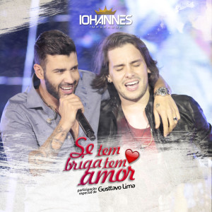 Album Se Tem Briga Tem Amor from Gusttavo Lima