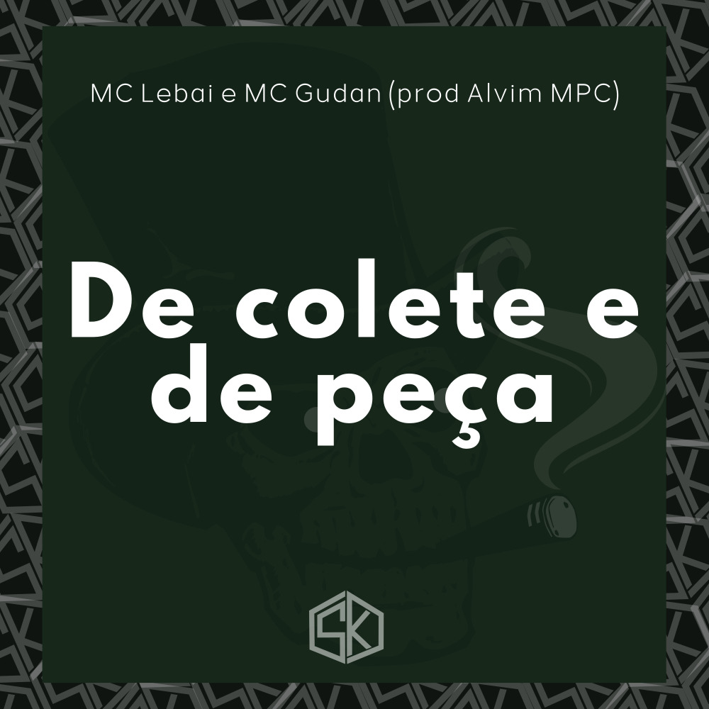 De Colete e de Peça (Explicit)