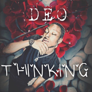 ดาวน์โหลดและฟังเพลง Thinking (Explicit) พร้อมเนื้อเพลงจาก Deo