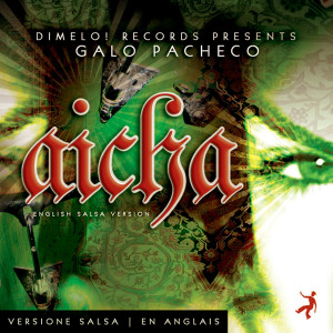 收聽Galo Pacheco的Aicha (English Salsa Version)歌詞歌曲