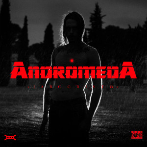 ดาวน์โหลดและฟังเพลง Andromeda (Explicit) พร้อมเนื้อเพลงจาก Jaro Cristo