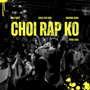 Album Chơi Rap KO from Crazy Rap Kids