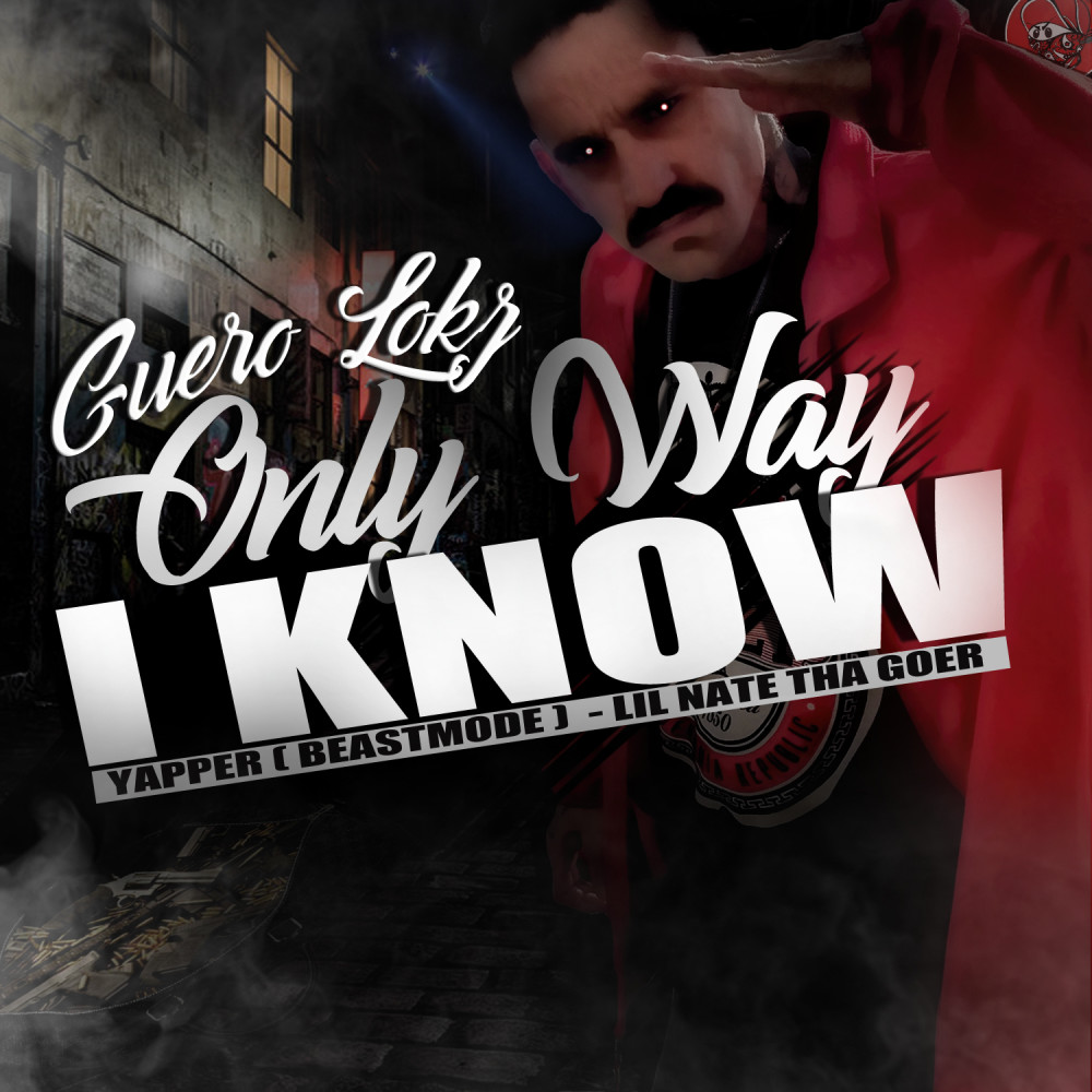 Only Way I Know (Explicit)
