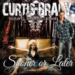 Curtis Braly的專輯Sooner or Later (feat. Kimberly Caldwell)