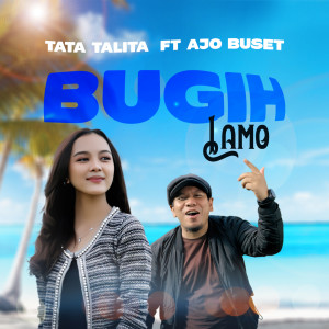 Dengarkan Bugih Lamo lagu dari Tata Talita dengan lirik