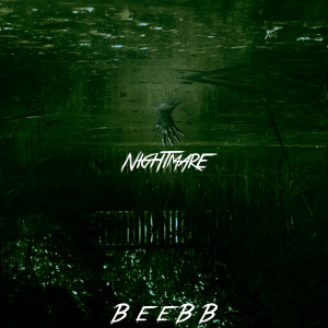 收聽BeeBB的Nightmare (Vip Mix)歌詞歌曲