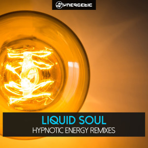 Listen to Hypnotic Energy song with lyrics from Liquid Soul