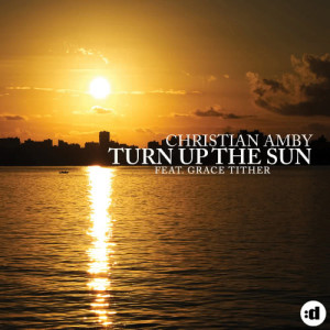 Christian Amby的專輯Turn up the Sun