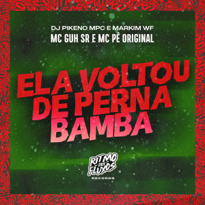 Dengarkan lagu Ela Voltou de Perna Bamba (Explicit) nyanyian MC Guh SR dengan lirik