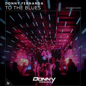 Donny Fernanda的专辑To the Blues (Explicit)