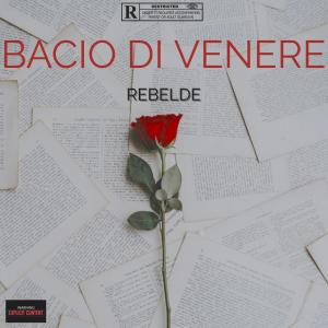 ดาวน์โหลดและฟังเพลง BACIO DI VENERE พร้อมเนื้อเพลงจาก Rebelde