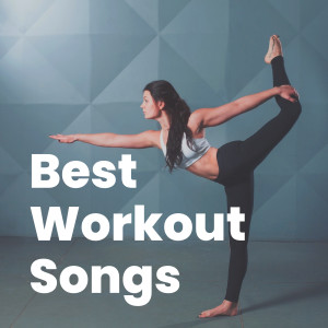 อัลบัม Best Workout Songs (Explicit) ศิลปิน Various