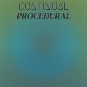 ดาวน์โหลดและฟังเพลง Continual Procedural พร้อมเนื้อเพลงจาก Siou Perger