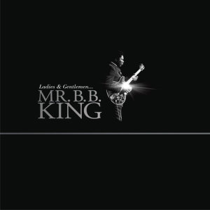 B.B.King的專輯Ladies And Gentlemen… Mr. B.B. King