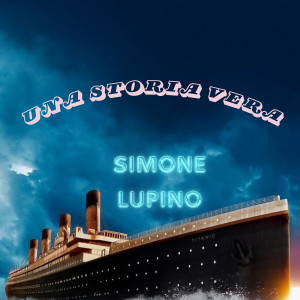 simone lupino的专辑Una Storia Vera