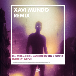 ดาวน์โหลดและฟังเพลง Barely Alive (Xavi del Mundo Remix) พร้อมเนื้อเพลงจาก Ian Storm