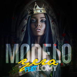 Listen to Modelo (feat. L'omy) song with lyrics from Yera