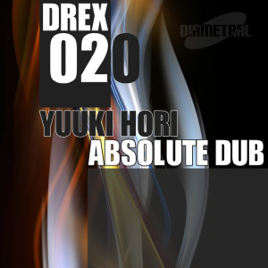 收聽Yuuki Hori的Absolute Dub 2歌詞歌曲