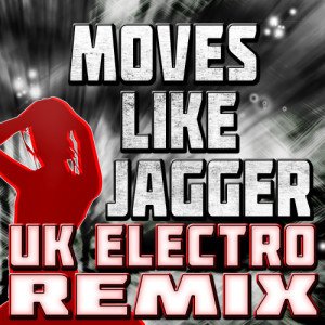 อัลบัม Moves Like Jagger (UK Electro Remix) ศิลปิน The Jaggerz