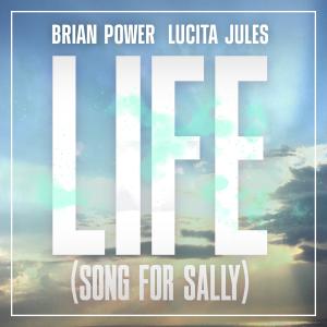 Life (Song For Sally) (feat. Lucita Jules)