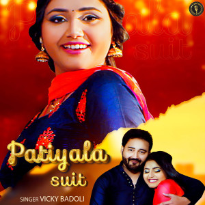 ดาวน์โหลดและฟังเพลง Patiyala Suit พร้อมเนื้อเพลงจาก Vicky Badoli
