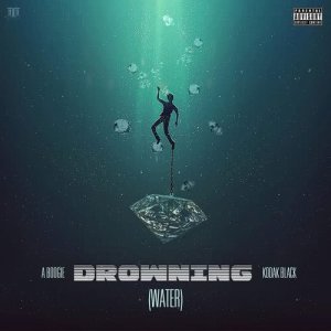 收聽A Boogie Wit Da Hoodie的Drowning (feat. Kodak Black) (Explicit)歌詞歌曲