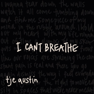 Album I Can't Breathe oleh Tje  Austin