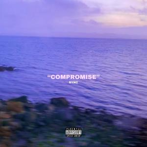 收聽Sync的compromise (Explicit)歌詞歌曲