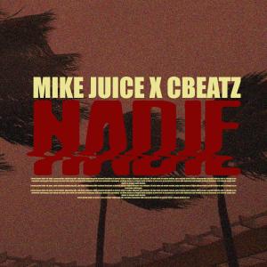 收聽Mike Juice的Nadie歌詞歌曲