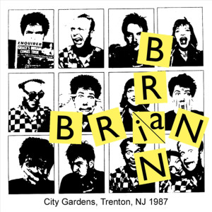 อัลบัม City Gardens Trenton, Nj 1987 ศิลปิน Brian Brain