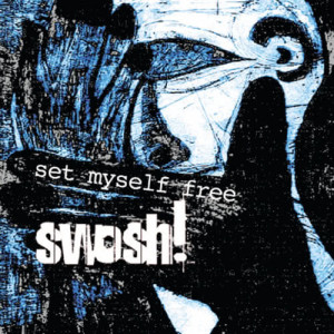 收聽Swosh的Set Myself Free (Single Edit)歌詞歌曲
