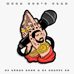 Album Mega God's Plan (Explicit) from DJ Lucas Loch