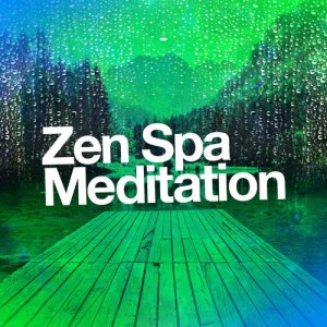 อัลบัม Zen Spa Meditation ศิลปิน Spa Zen