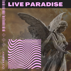 DJ Ferry的專輯Live Paradise