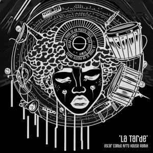 ดาวน์โหลดและฟังเพลง La Tarde Afro House พร้อมเนื้อเพลงจาก Oscar Combo