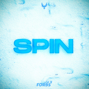Listen to Spin song with lyrics from Forbs