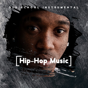 Chillhop Masters的专辑Old School Instrumental Hip-Hop Music
