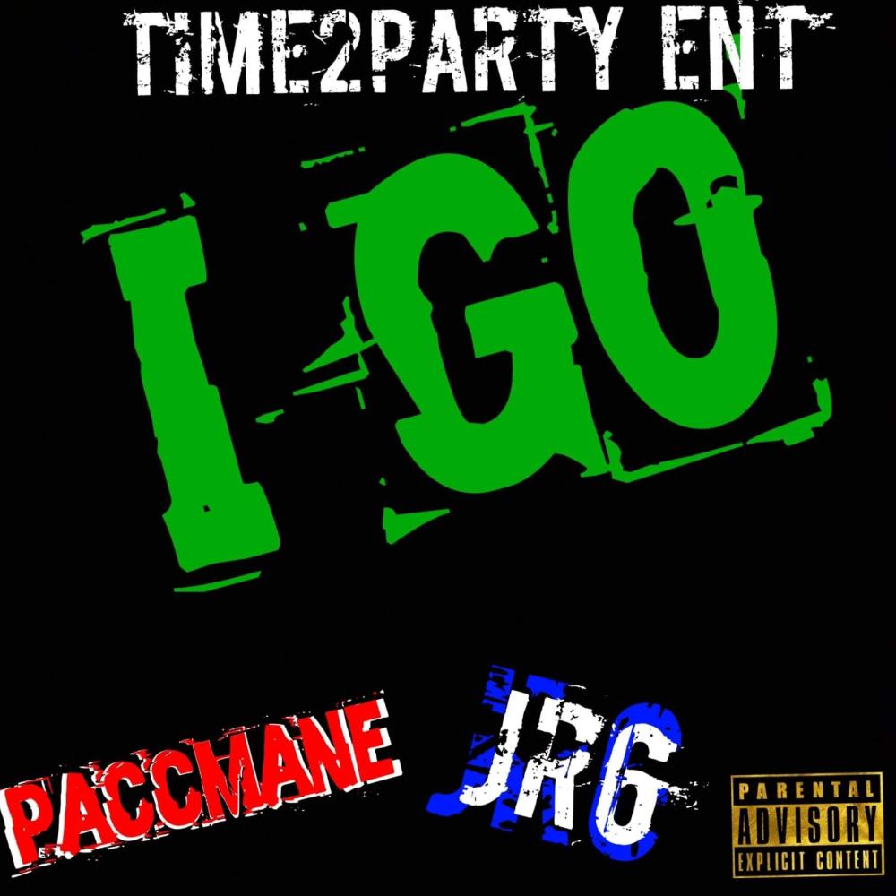 I Go (feat. JR6) (Explicit)