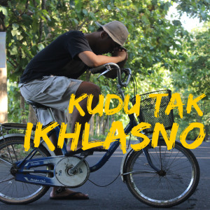 收聽Daffa Devara的Kudu Tak Ikhlasno歌詞歌曲