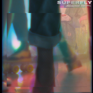 收聽Munchies的Superfly歌詞歌曲