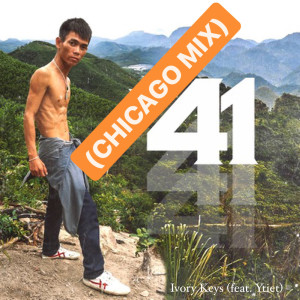 Ivory Keys的專輯41 (Chicago Mix)