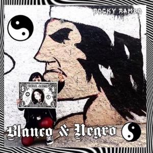 Listen to blanco y negro (Explicit) song with lyrics from Rocky Rambo