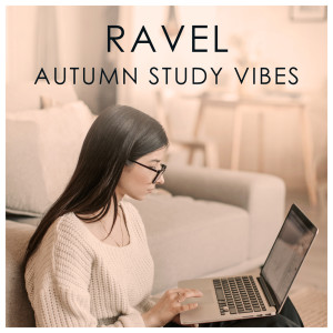 Maurice Ravel的專輯Ravel Autumn Study Vibes
